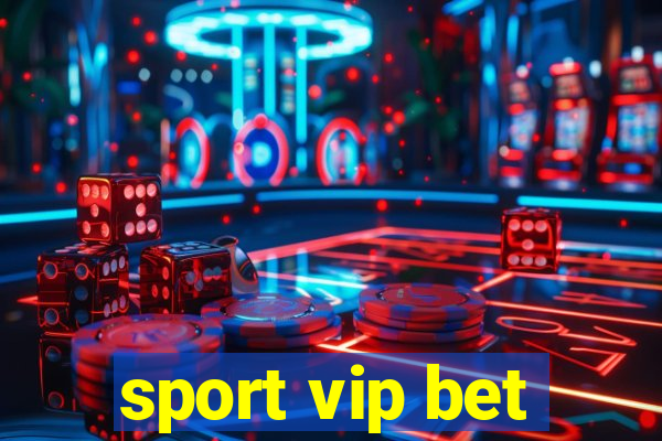 sport vip bet